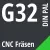G32 DIN / PAL CNC Fräsen
